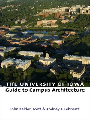 cover image of The University of Iowa Guide to Campus Architecture